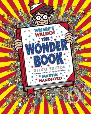 Where's Waldo? the Wonder Book: Deluxe Edition with New Searches and Collectible Poster (a Hidden Object Activity Book with Search & Find Puzzles and by Handford, Martin
