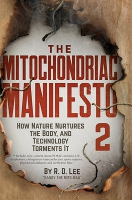 The Mitochondriac Manifesto 2 by Lee, R. D.