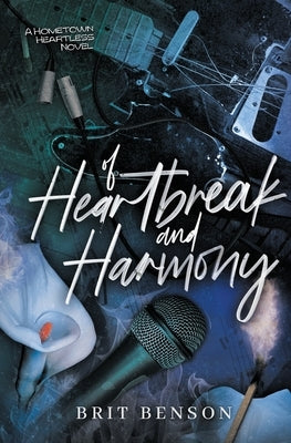 Of Heartbreak and Harmony: Alternative Cover Edition by Benson, Brit