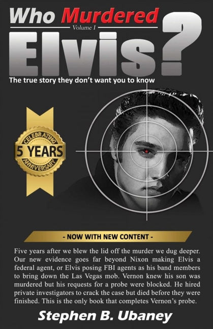 Who Murdered Elvis? 5th anniversary edition by Ubaney, Stephen B.