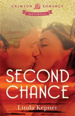 Second Chance by Kepner, Linda