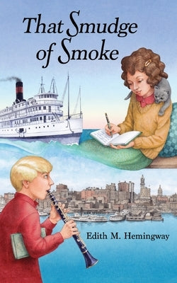 That Smudge of Smoke by Hemingway, Edith M.