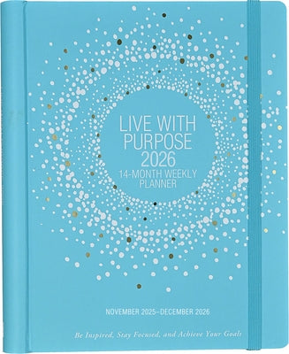 2026 Live with Purpose Planner (14 Months, Nov 2025 to Dec 2026) (Weekly Goal Planner) by 