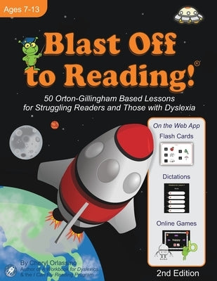 Blast Off to Reading!: 50 Orton-Gillingham Based Lessons for Struggling Readers and Those with Dyslexia by Orlassino, Cheryl