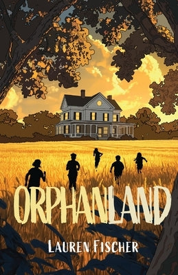Orphanland by Fischer, Lauren