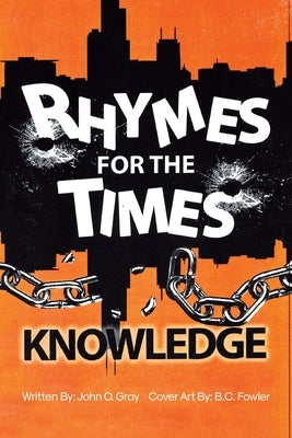 Rhymes for the Times by O. Gray, John