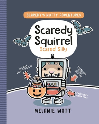 Scaredy Squirrel Scared Silly: (A Graphic Novel) by Watt, Melanie