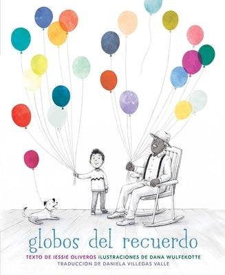 Globos del Recuerdo (the Remember Balloons) by Oliveros, Jessie