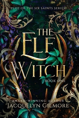 The Elf Witch by Gilmore, Jacquelyn