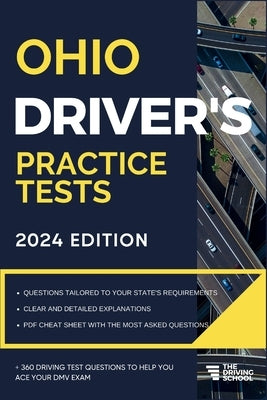 Ohio Driver's Practice Tests: + 360 Driving Test Questions To Help You Ace Your DMV Exam. by Benson, Ged