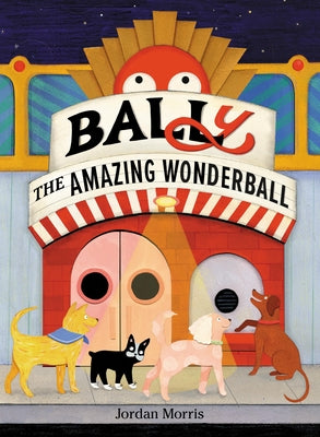 Bally the Amazing Wonderball by Morris, Jordan