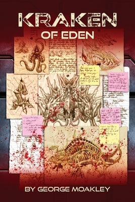 Kraken of Eden by Moakley, George