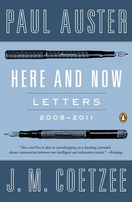 Here and Now: Letters 2008-2011 by Auster, Paul
