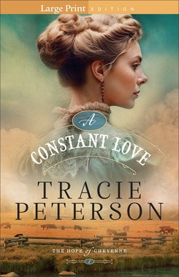 A Constant Love by Peterson, Tracie