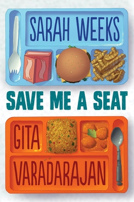 Save Me a Seat (Scholastic Gold) by Weeks, Sarah