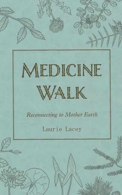 Medicine Walk (New Edition) by Lacey, Laurie