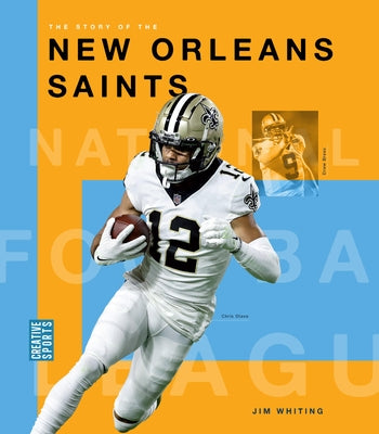 The Story of the New Orleans Saints by Whiting, Jim