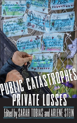 Public Catastrophes, Private Losses by Tobias, Sarah