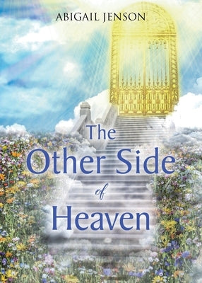 The Other Side Of Heaven by Jenson, Abigail