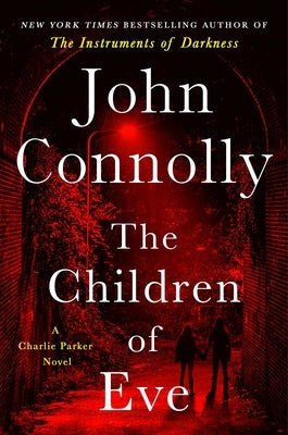 The Children of Eve: A Thriller by Connolly, John