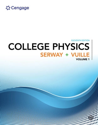 College Physics, Volume 1 by Serway, Raymond