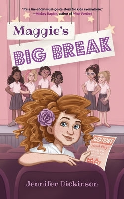 Maggie's Big Break by Dickinson, Jennifer
