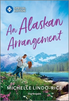 An Alaskan Arrangement by Lindo-Rice, Michelle