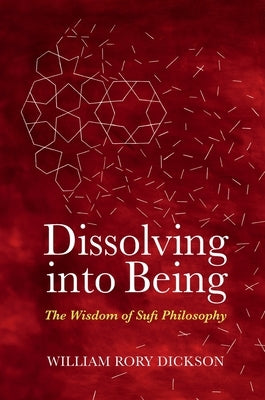 Dissolving into Being by Dickson, William Rory