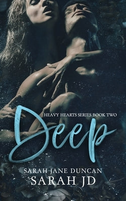 Deep: A Dark High School Romance by Duncan, Sarah Jane