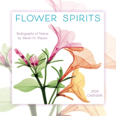 Flower Spirits: Radiographs of Nature by Steven N. Meyers by Meyers, Steven N.