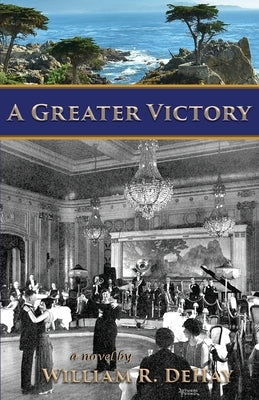 A Greater Victory by Dehay, William R.