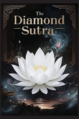 The Diamond Sutra: A Guide to the Perfection of Wisdom by Books, Autri