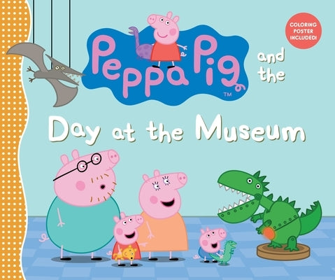 Peppa Pig and the Day at the Museum: (A Fun-Filled Journey Through History, Dinosaurs, and Space Exploration - Perfect for Toddlers, Preschoolers, and by Candlewick Press