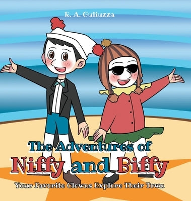 The Adventures of Niffy and Biffy by Guliuzza, R. A.