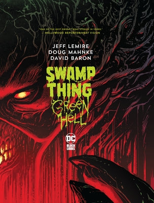 Swamp Thing: Green Hell by Lemire, Jeff