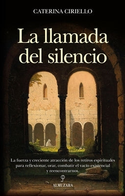 Llamada del Silencio, La by Ciriello, Caterina