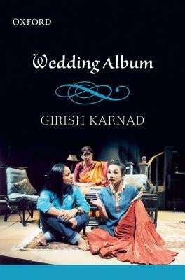 Wedding Album by Karnad, Girish