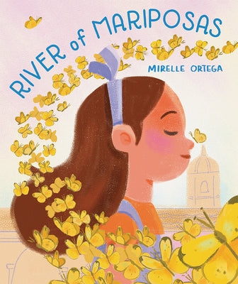 River of Mariposas by Ortega, Mirelle