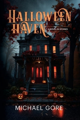 Halloween Haven by Gore, Michael