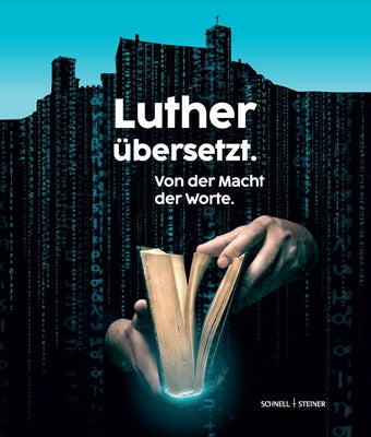 Luther Ubersetzt: Von Der Macht Der Worte by Schnell &. Steiner