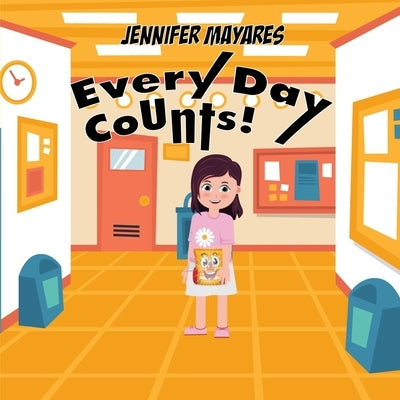 Every Day Counts! by Mayares, Jennifer