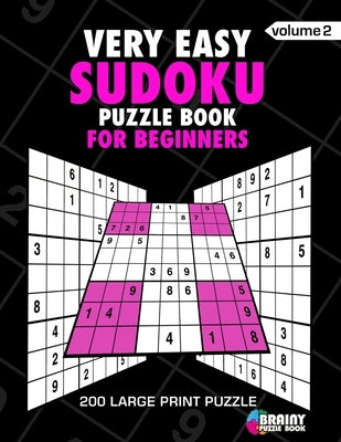 Very Easy Sudoku Puzzle Book For Adults: 200 Large Print Puzzles with Answer (Volume 2) by Book, Brainy Puzzle