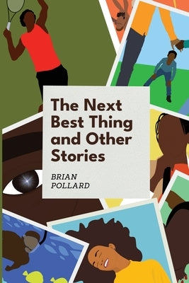 The Next Best Thing and other stories by Pollard, Brian