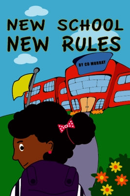 New School New Rules by Murray, C. D.