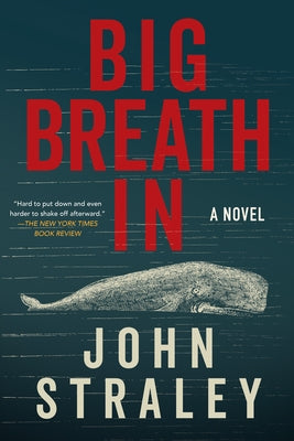 Big Breath in by Straley, John