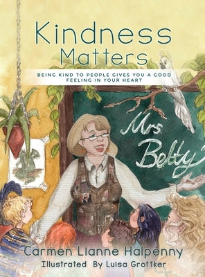 Kindness Matters by Lianne Halpenny, Carmen