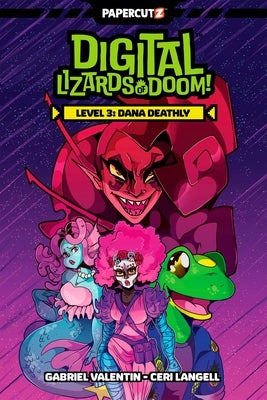 Digital Lizards of Doom Vol. 3: Dana Deathly by Valentin, Gabriel