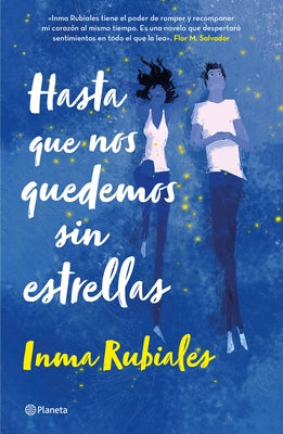 Hasta Que Nos Quedemos Sin Estrellas / Until We Run Out of Stars by Rubiales, Inma