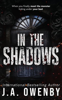 In the Shadows by Owenby, J. a.