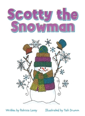 Scotty the Snowman by Lacey, Patricia